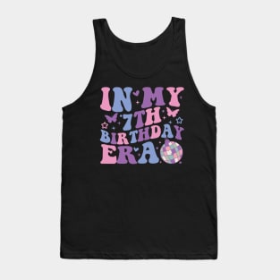 In My 7th Birthday Era Girl Seven 7 years Old Birthday 7th Tank Top